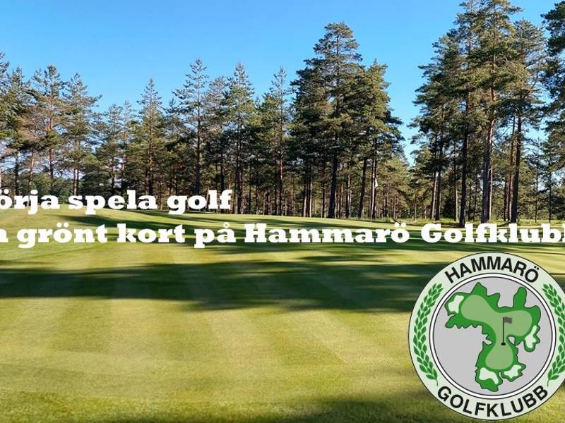 BÖRJA SPELA GOLF - TA GRÖNT KORT PÅ HAMMARÖ GOLFKLUBB